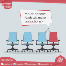Make space; Allah will make space for you