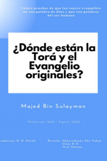 ¿DÓNDE ESTÁN LA TORÁ Y EL EVANGELIO ORIGINALES?