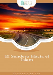 El Sendero Hacia el Islam