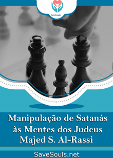 Manipulação de Satanás às Mentes dos Judeus